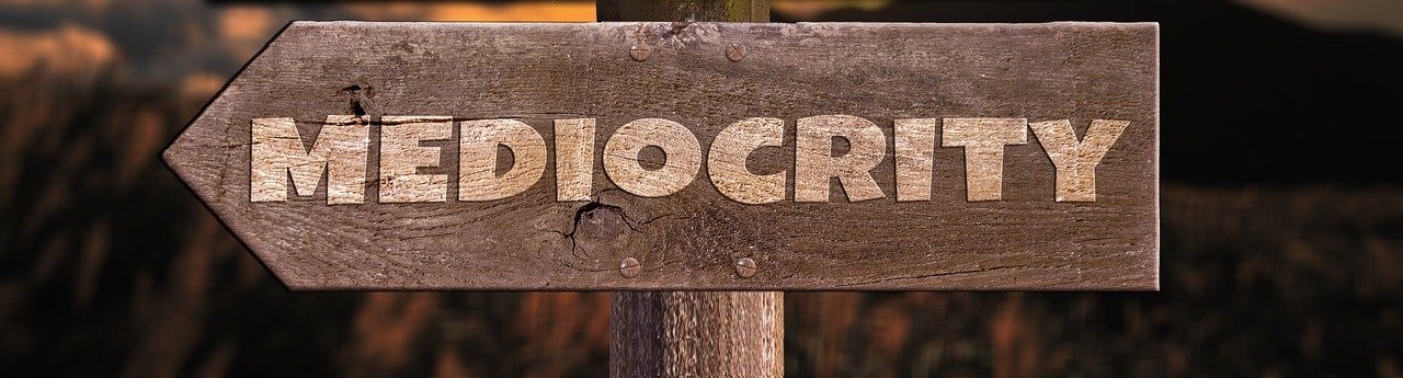 MEDIOCRIDAD